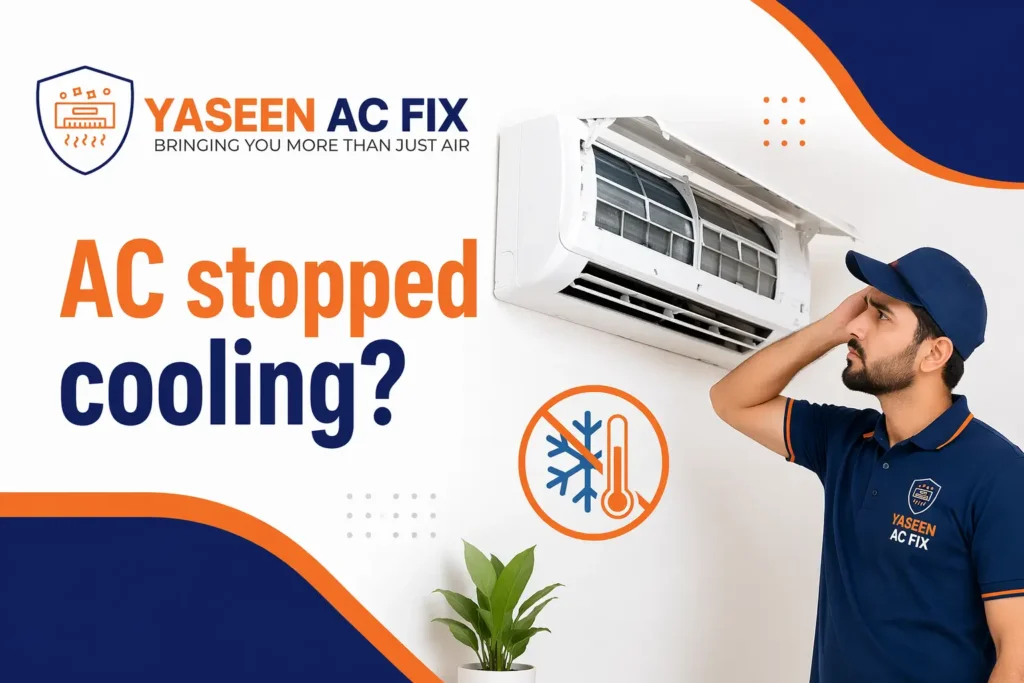 AC Stopped Cooling? Common Reasons & How to Fix Them - Yaseen Ac Fix