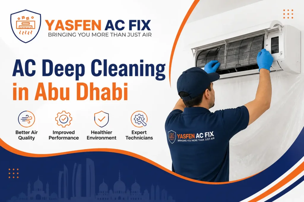 AC Deep Cleaning in Abu Dhabi - Yaseen Ac Fix